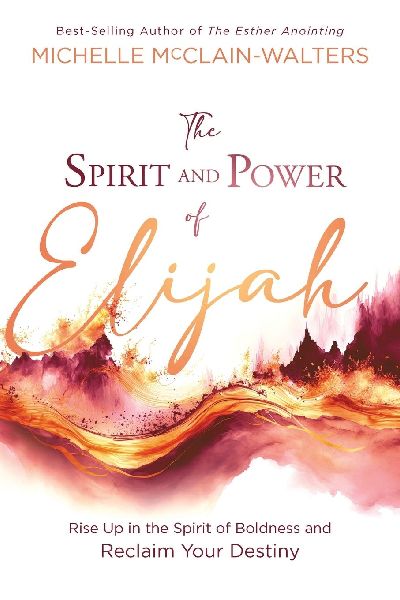 The Spirit and Power of Elijah