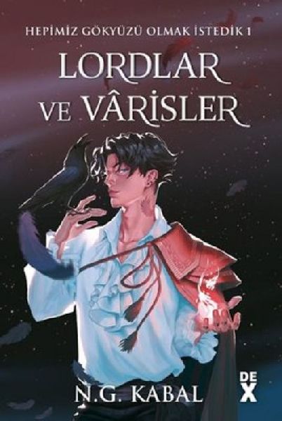 Lordlar ve Varisler - Hepimiz Gökyüzü Olmak Istedik 1 Ciltl...