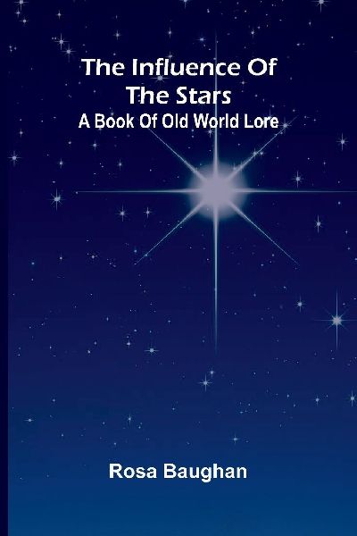 The Influence Of The Stars
