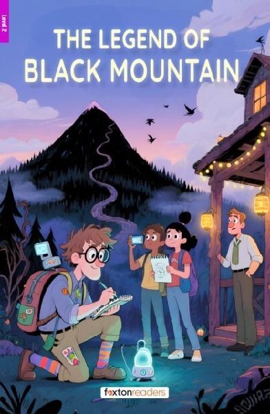 The Legend of Black Mountain - Foxton Reader Level-2 (600 Head...
