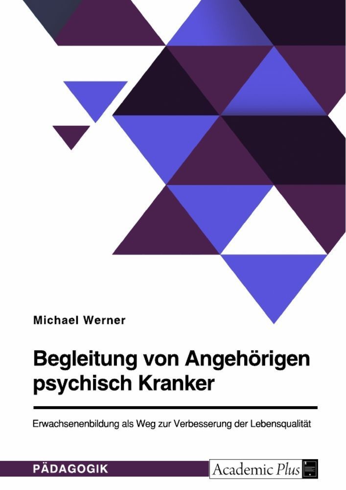 Begleitung von Angehörigen psychisch Kranker. Erwachsenenbild...