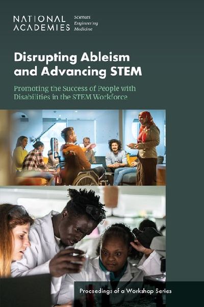 Disrupting Ableism and Advancing Stem: Promoting the Success o...