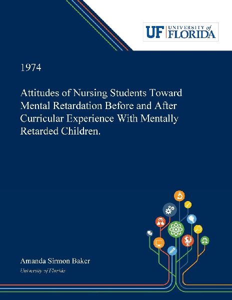 Attitudes of Nursing Students Toward Mental Retardation Before...