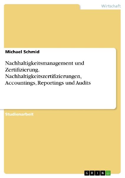 Nachhaltigkeitsmanagement und Zertifizierung. Nachhaltigkeitsz...