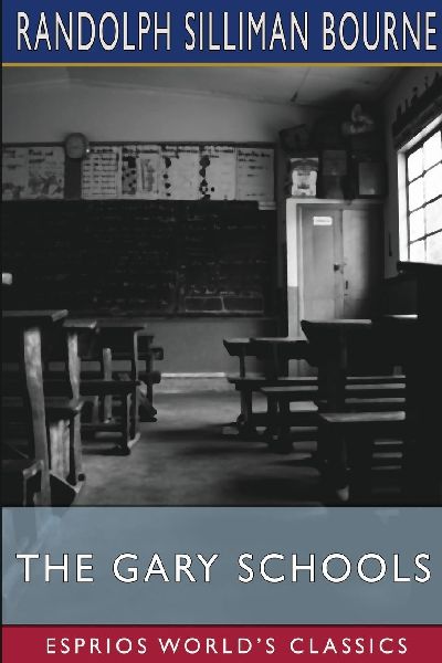 The Gary Schools (Esprios Classics)