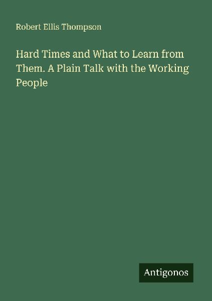 Hard Times and What to Learn from Them. A Plain Talk with the ...
