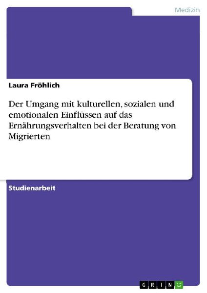 Der Umgang mit kulturellen, sozialen und emotionalen Einflüss...