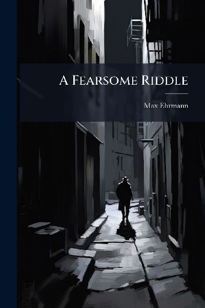 A Fearsome Riddle