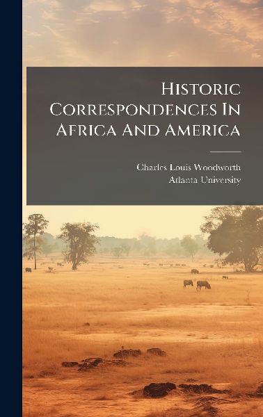 Historic Correspondences In Africa And America