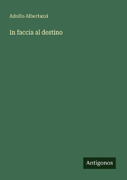 In faccia al destino
