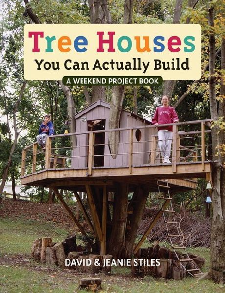 Tree Houses You Can Actually Build