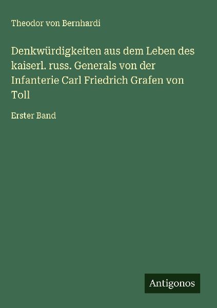 Denkwürdigkeiten aus dem Leben des kaiserl. russ. Generals vo...