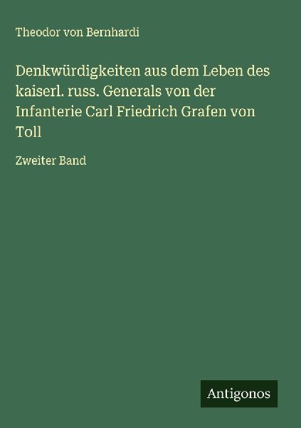 Denkwürdigkeiten aus dem Leben des kaiserl. russ. Generals vo...