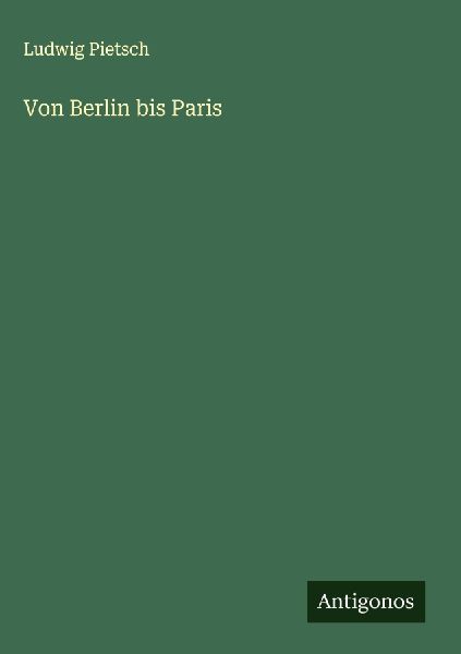 Von Berlin bis Paris