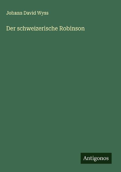 Der schweizerische Robinson
