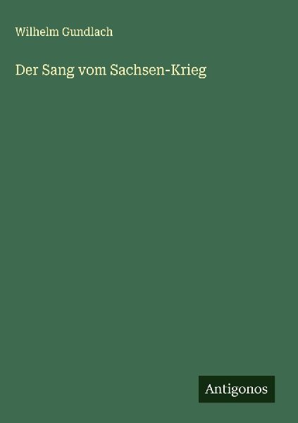 Der Sang vom Sachsen-Krieg