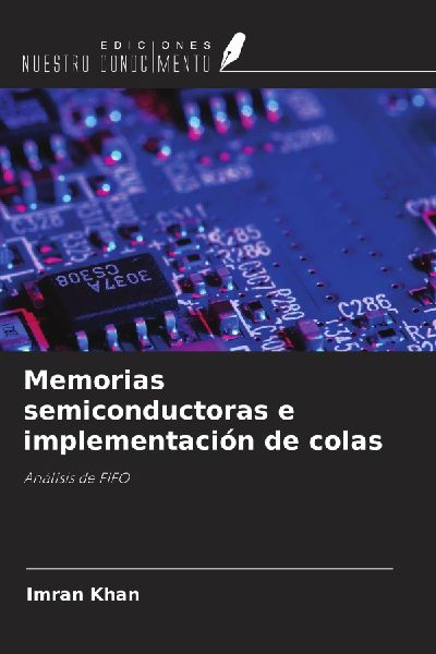 Memorias semiconductoras e implementación de colas