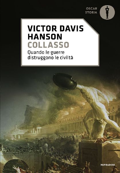 Collasso. Quando le guerre distruggono le civiltà