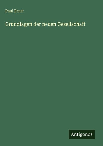 Grundlagen der neuen Gesellschaft