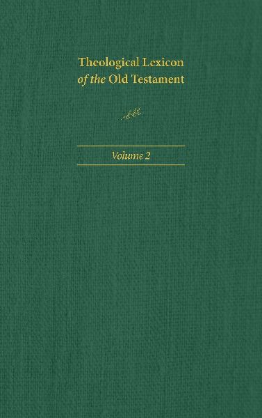 Theological Lexicon of the Old Testament, Volume 2