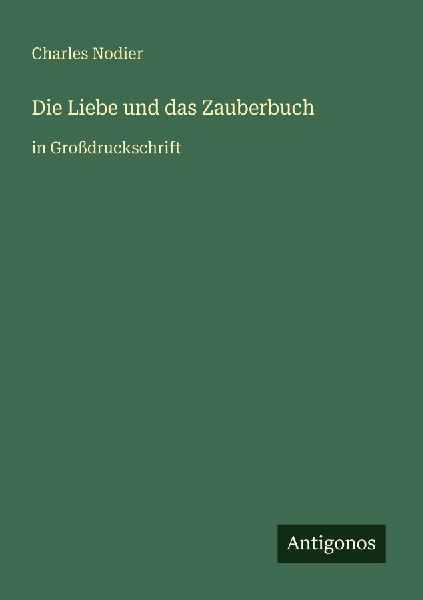 Die Liebe und das Zauberbuch