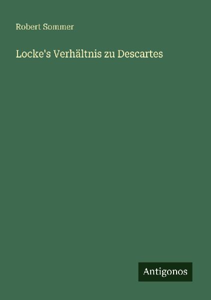 Locke's Verhältnis zu Descartes