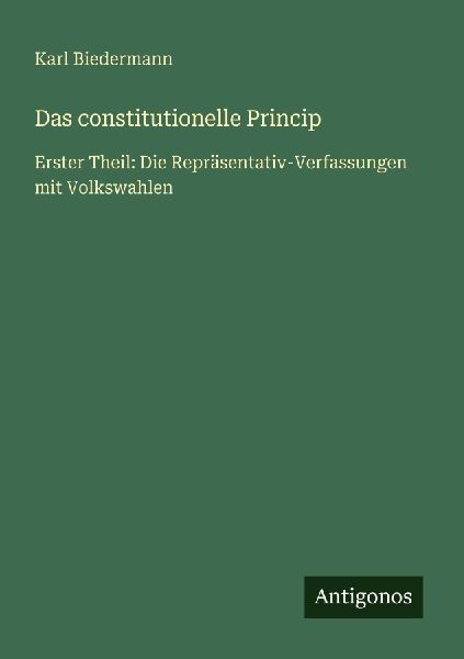 Das constitutionelle Princip