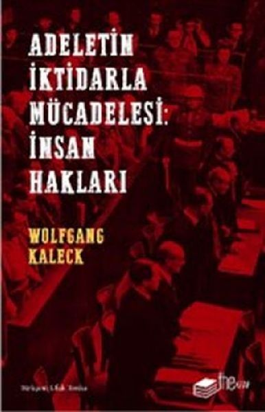 Adaletin Iktidarla Mücadelesi Insan Haklari