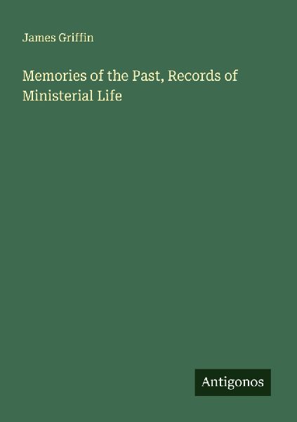 Memories of the Past, Records of Ministerial Life