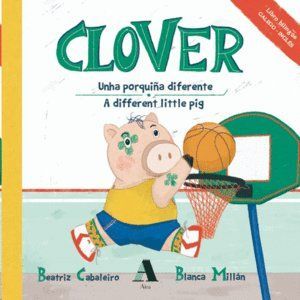 Clover : unha porquiña diferente