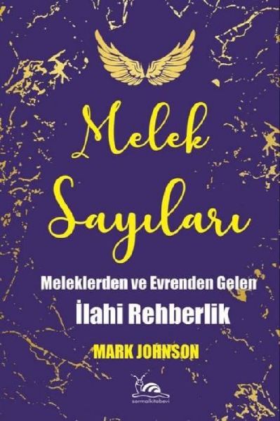 Melek Sayilari - Meleklerden Ve Evrenden Gelen Ilahi Rehberlik