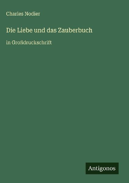 Die Liebe und das Zauberbuch