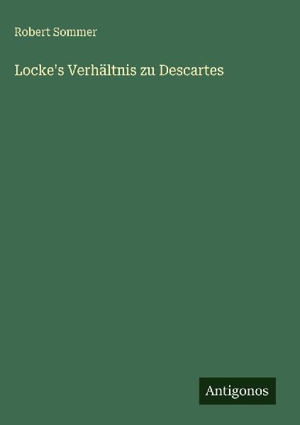 Locke's Verhältnis zu Descartes