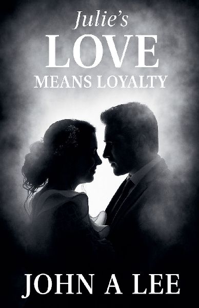 Julie's Love Means Loyalty