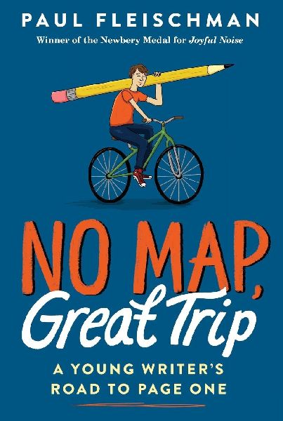 No Map, Great Trip: A Young Writer's Road to Page One