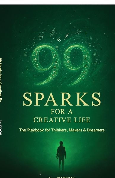 99 Sparks for a Creative Life