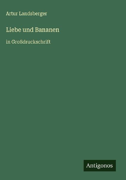 Liebe und Bananen