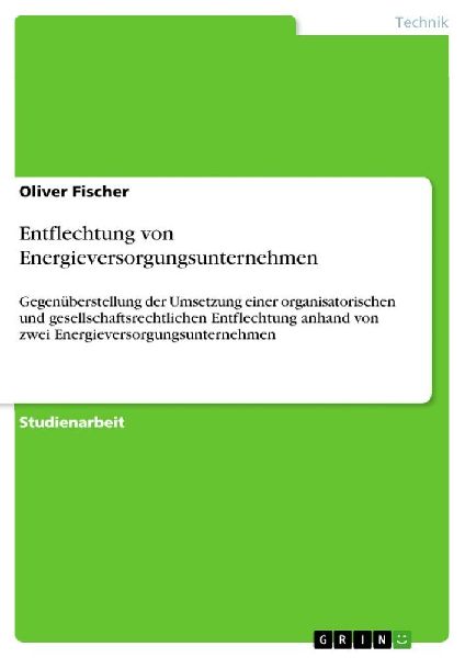 Entflechtung von Energieversorgungsunternehmen