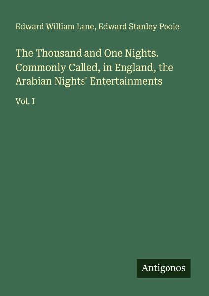 The Thousand and One Nights. Commonly Called, in England, the ...