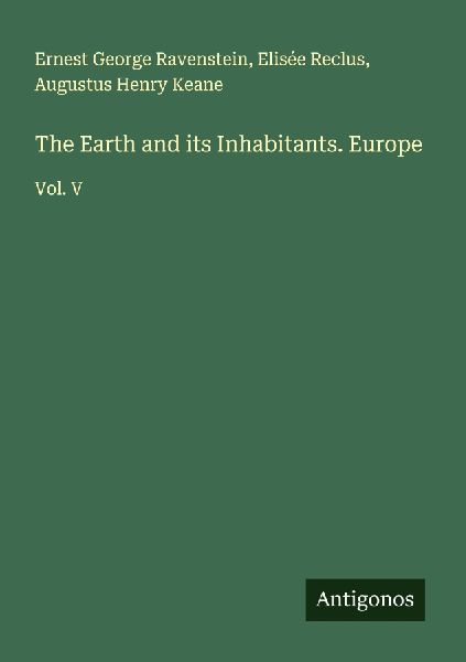 The Earth and its Inhabitants. Europe