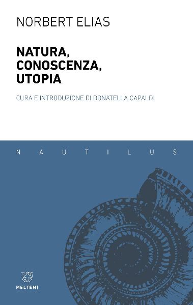 Natura, conoscenza, utopia
