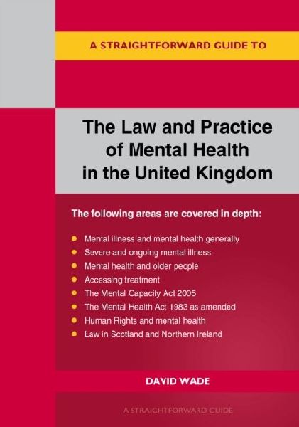 A Straightforward Guide to the Law and Practice of Mental Heal...