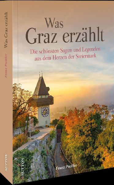 Was Graz erzählt
