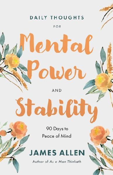 Daily Thoughts for Mental Power and Stability