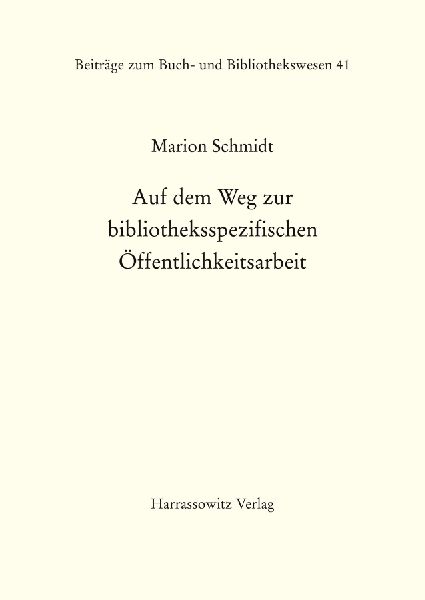 Auf dem Weg zur bibliotheksspezifischen Öffentlichkeitsarbeit