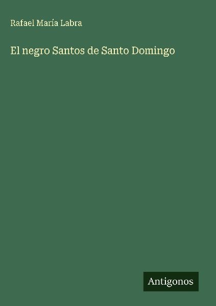El negro Santos de Santo Domingo