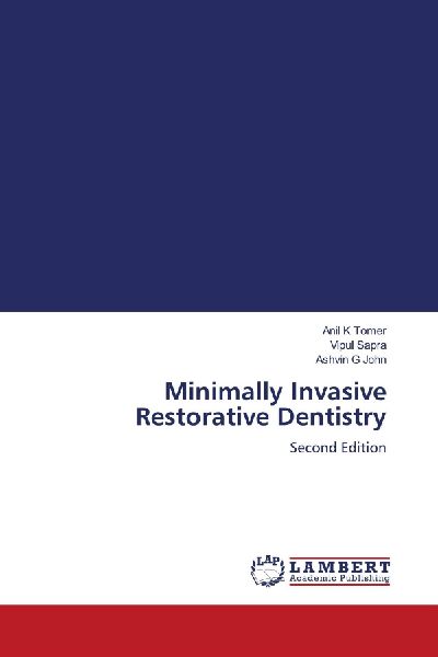 Minimally Invasive Restorative Dentistry