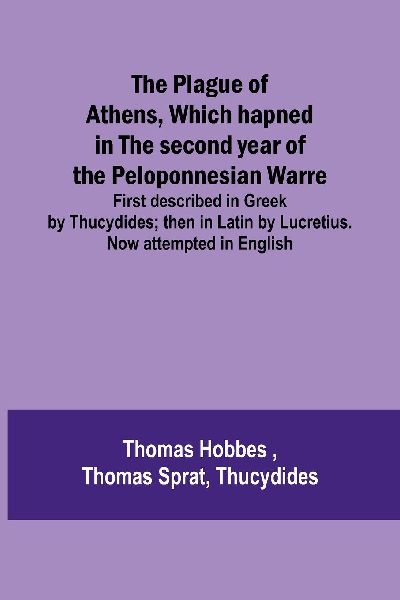 The Plague of Athens, which hapned in the second year of the P...