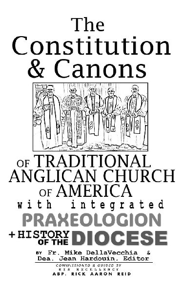 The Constitution & Canons of Traditional Anglican Church o...