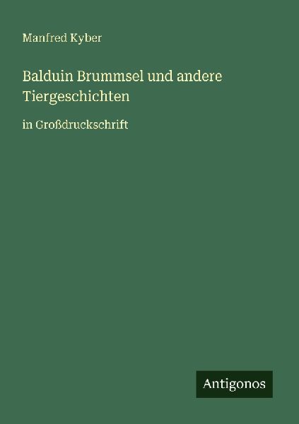 Balduin Brummsel und andere Tiergeschichten